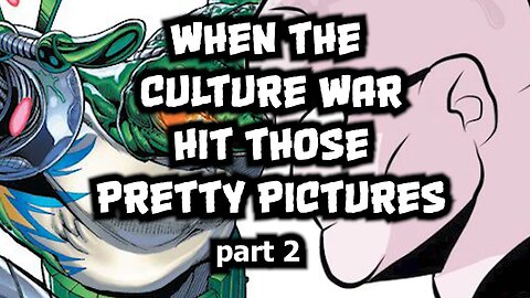 When the Culture War Hit Those Pretty Pictures Part 2