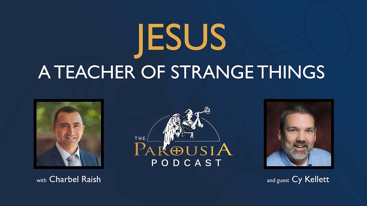 Jesus: A Teacher of Strange Things - Cy Kellett