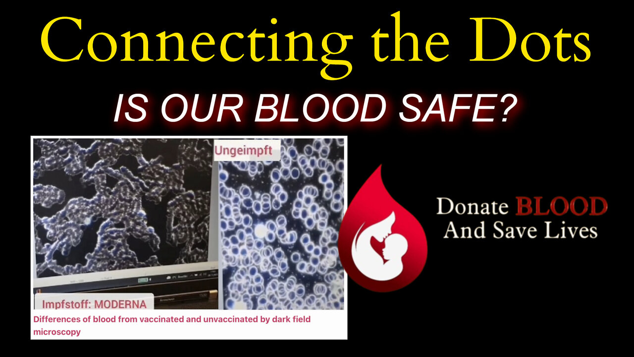 IS OUR BLOOD SAFE?