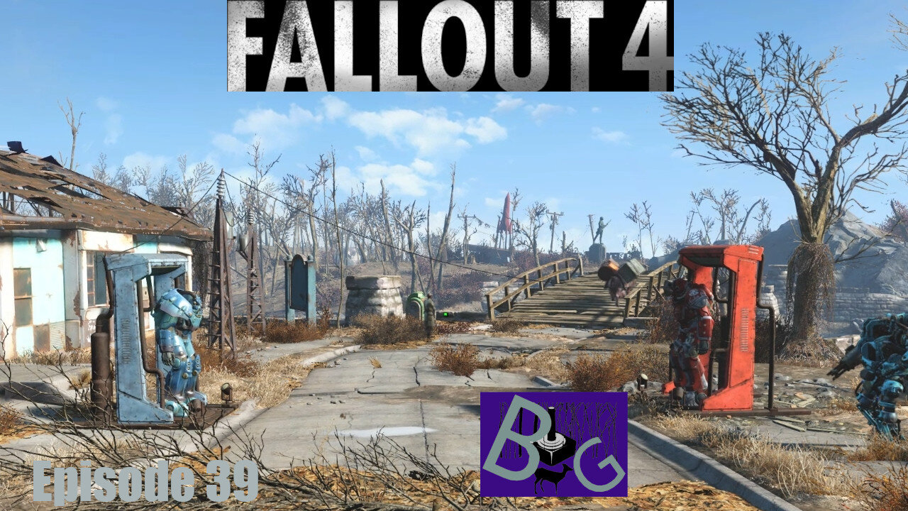 Fallout 4 Playthrough Episode 39 (pt 2)