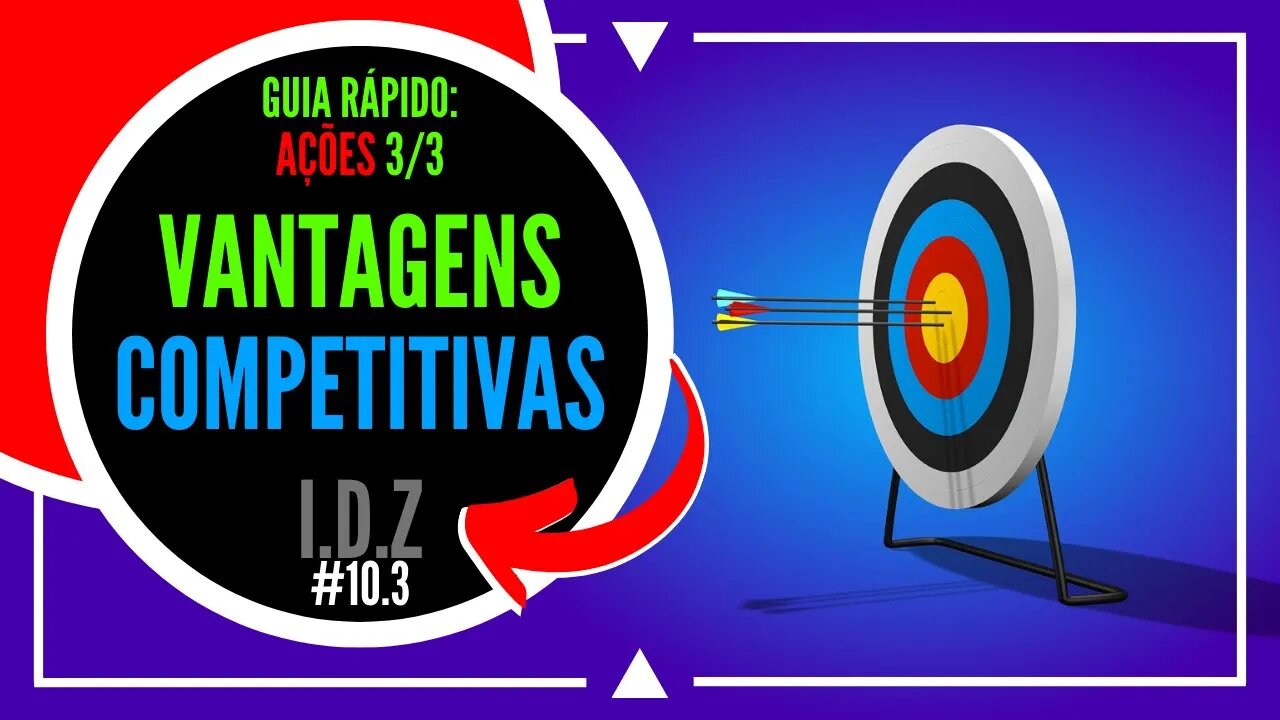 (VANTAGENS COMPETITIVAS) COMO SABER SE UMA AÇÃO É BOA? GUIA RÁPIDO 3/3