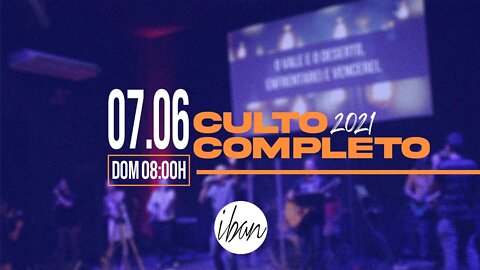 IBAN | Desobediência: a rota do fracasso | Culto Completo 08H