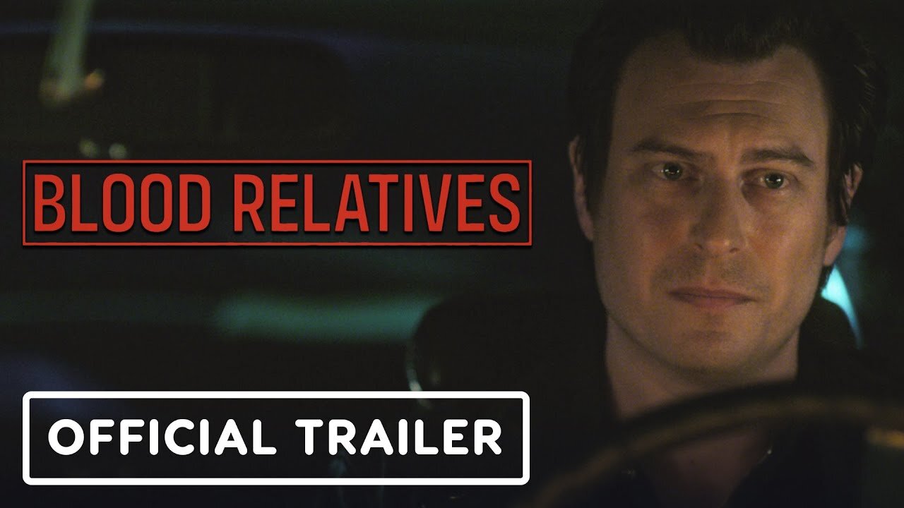 Blood Relatives - Official Trailer