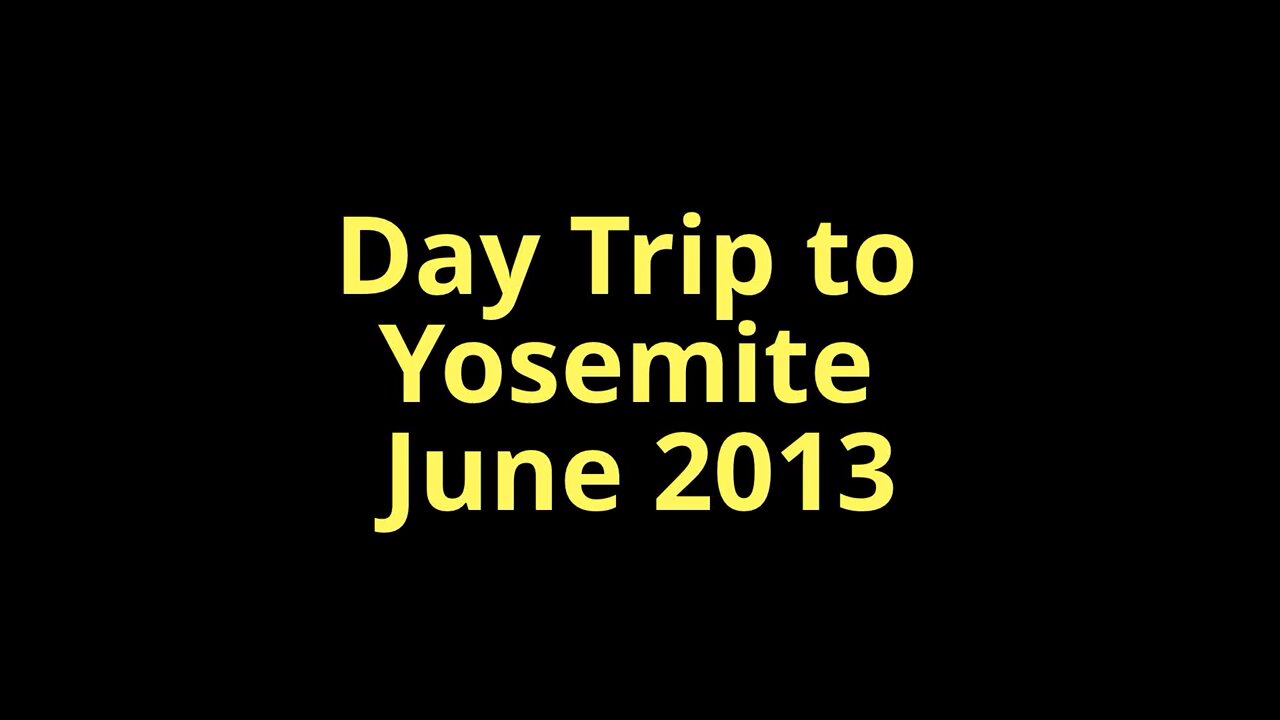 Day trip to Yosemite