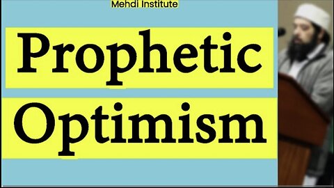 Prophetic Optimism