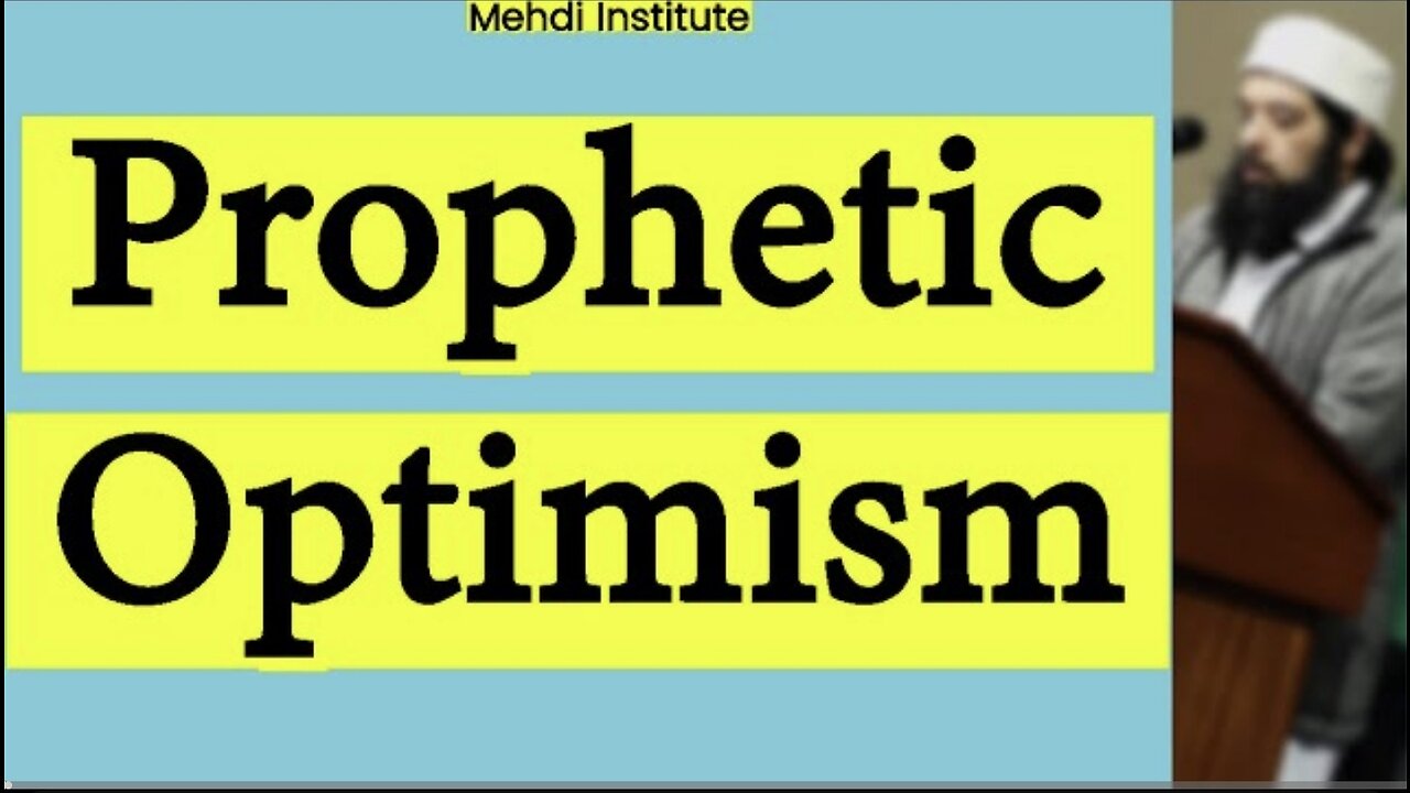 Prophetic Optimism
