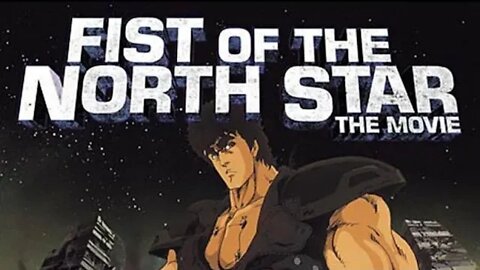 Let's watch Fist of the North Star (1986) Kaos Hangout