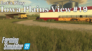 Let's Play | Iowa Plains View | #19 | Farming Simulator 22