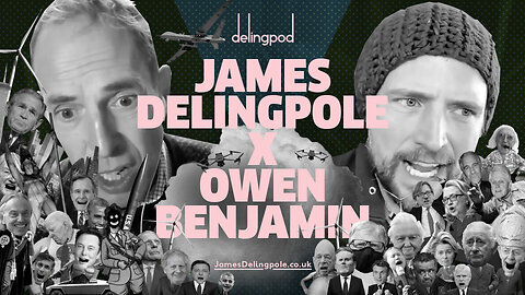 JAMES DELINGPOLE X OWEN BENJAMIN