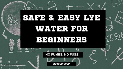 Safe & Easy Lye Water for Beginners – No Fumes, No Fuss!