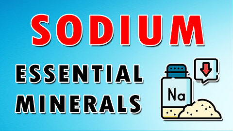 Sodium Essential mineral