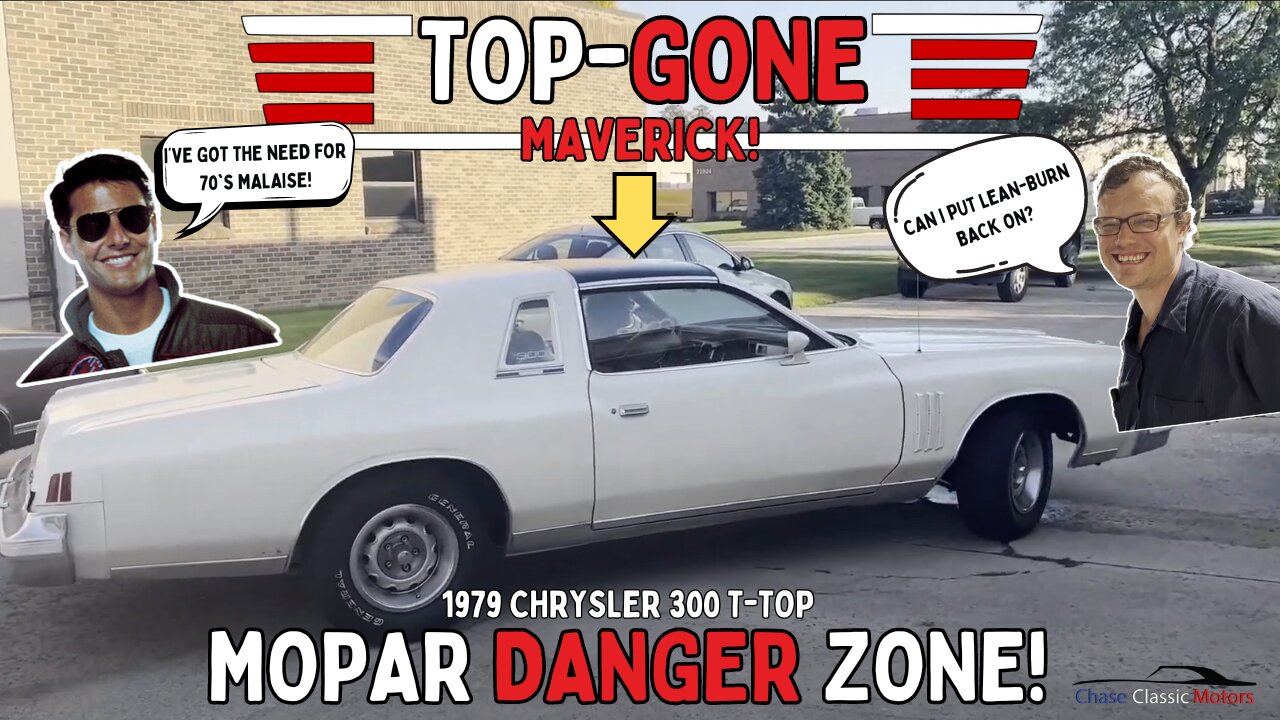 Chase Classic Motors - S1Ep7 Top Gone Maverick! - 1979 Chrysler 300