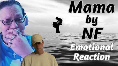 MAMA BY NF! ABSOLUTELY BEAUTIFUL! (EMOTIONAL REACTION)