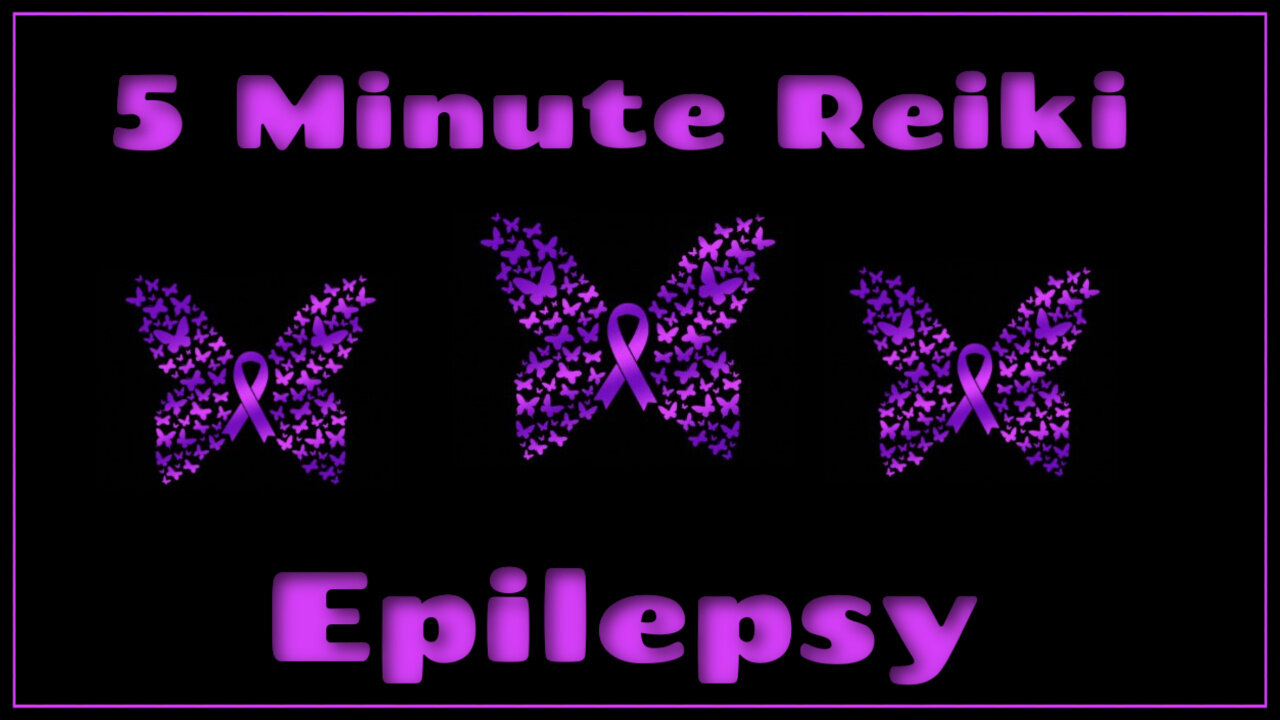 Reiki For Epilepsy - 5 Minute Session - Healing Hands Series ✋✨🤚