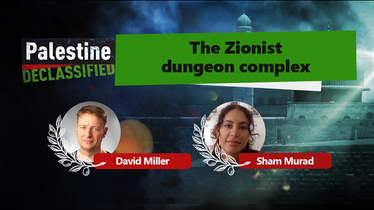 Episode 28: The Zionist Dungeon Complex