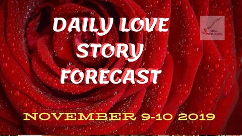 WEEKEND LOVE STORY FORECAST: Prepping You For Your New Role * Nov 9-10