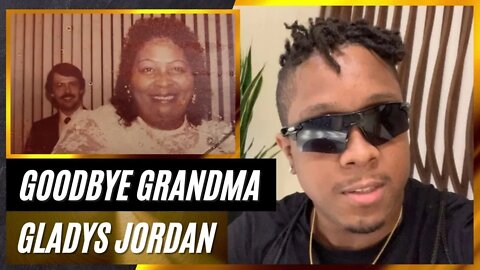 You Will Be Forever Missed Grandma (Gladys Jordan)