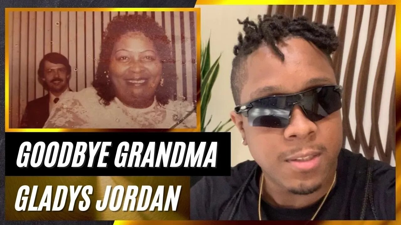 You Will Be Forever Missed Grandma (Gladys Jordan)