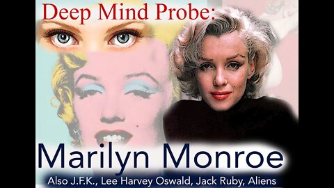 Marilyn Monroe || Deep Mind Probe