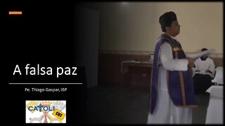 CATOLICUT - A falsa paz