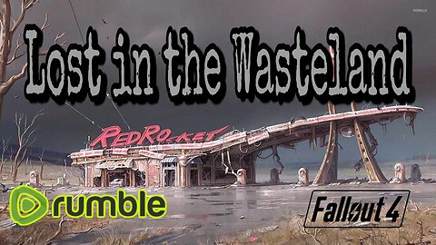 Lost in the Wasteland ep 21