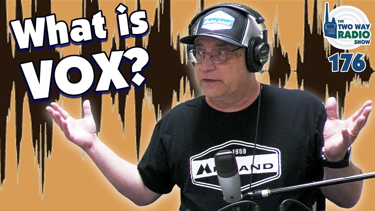 What is VOX and how does it work in two way radios? | TWRS 176