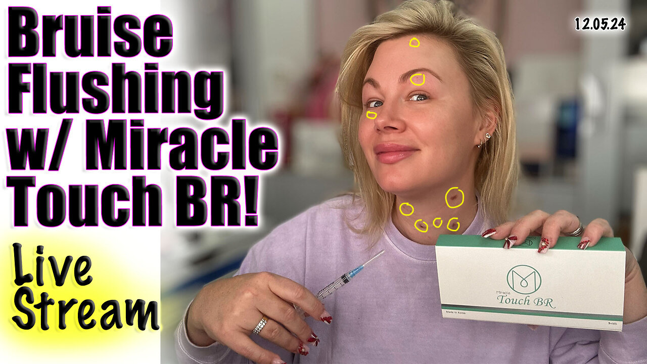 Live Bruise Flushing w/ Miracle Touch BR, AceCOsm.com | Code Jessica10 saves you money