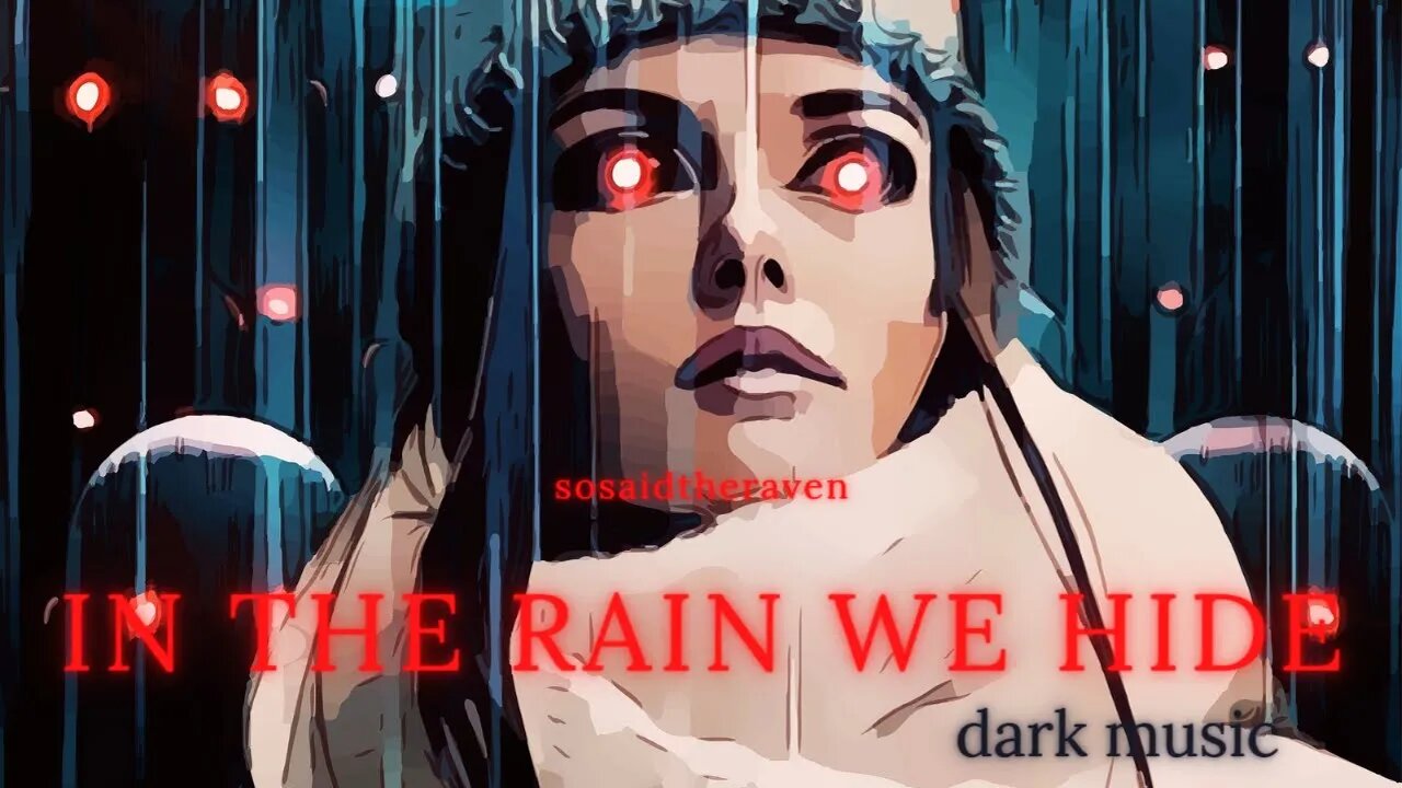 In The Rain We Hide. Dark Music.