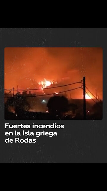 Miles de personas son evacuadas de la isla griega de Rodas en medio de graves incendios