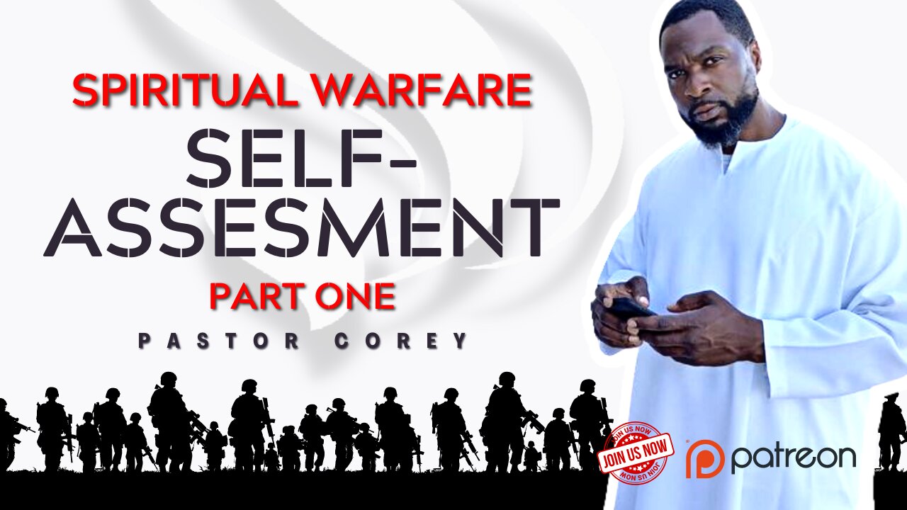 Spiritual Warfare | Self-Assessment | Part One | Pastor Corey