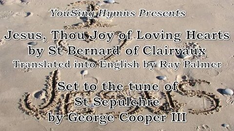 Jesus, Thou Joy of Loving Hearts (St Sepulchre)