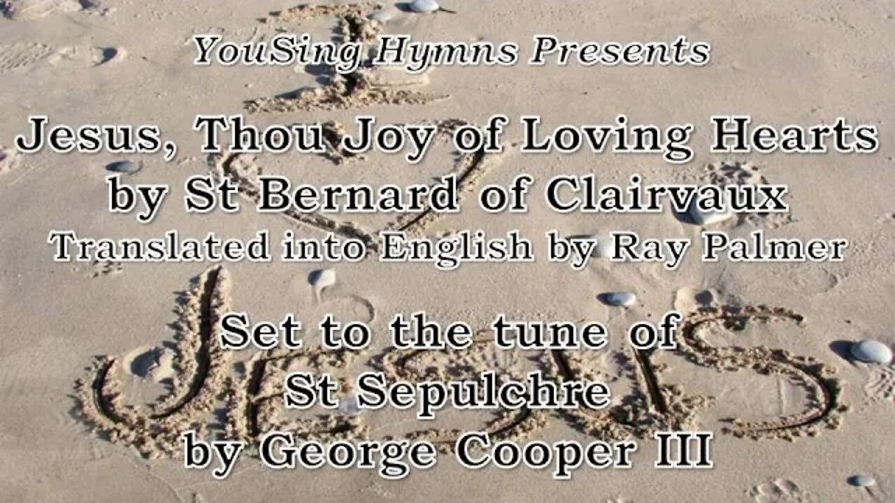 Jesus, Thou Joy of Loving Hearts (St Sepulchre)
