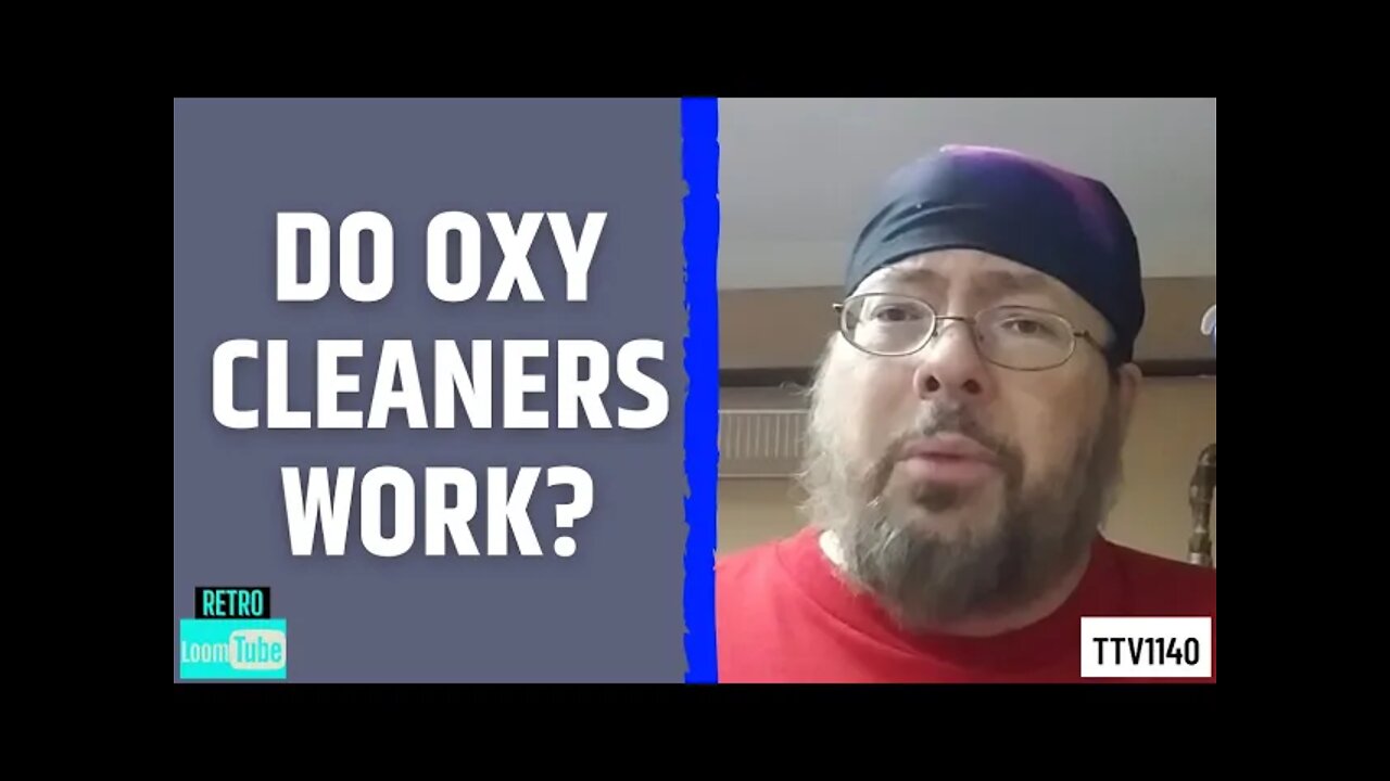 DO OXY CLEANERS WORK? - 020421 TTV1140