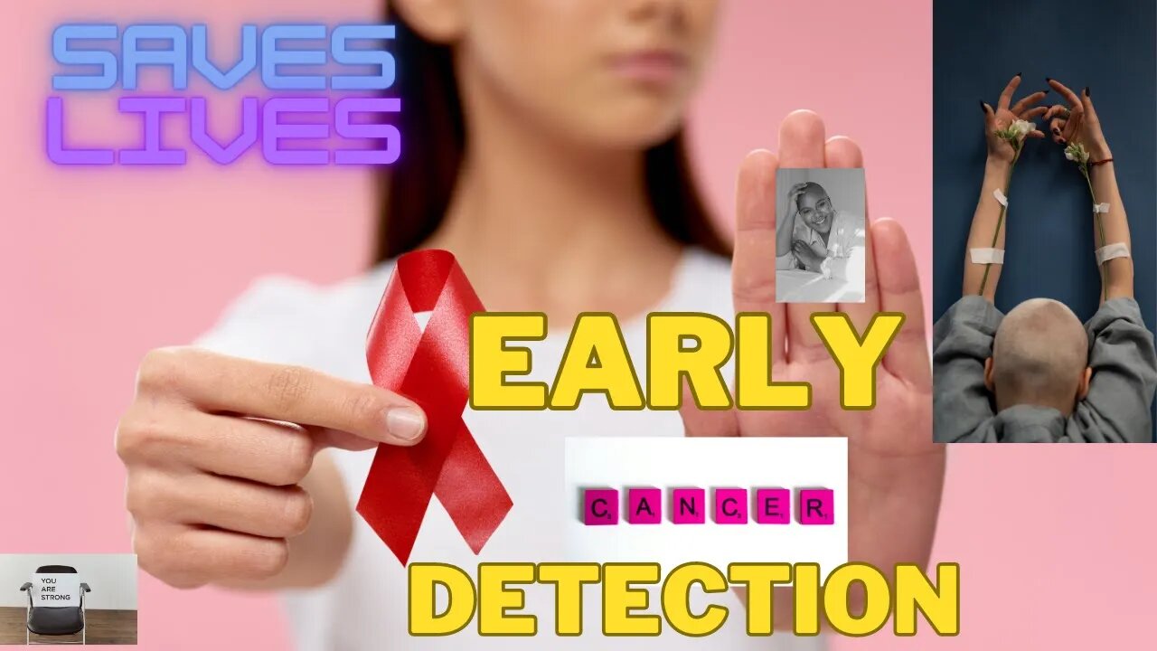 CANCER -Early detction-Saves lives/Do't miss your screening