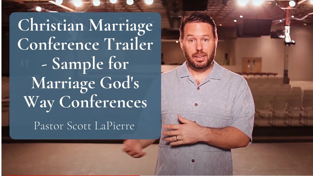 Christian Marriage Conference Trailer - Sample for Your Marriage God's Way Conferences