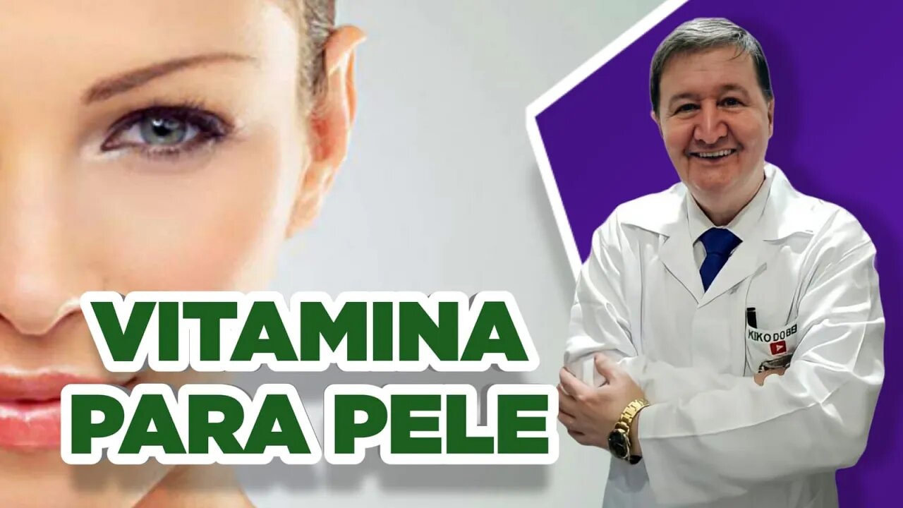 Saúde da PELE como conservar sempre linda e jovem com suplementos alimentares e alimentos naturais