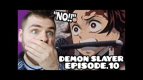 NEZUKO IS A MONSTER??!! | DEMON SLAYER - EPISODE 10 | New Anime Fan! | REACTION