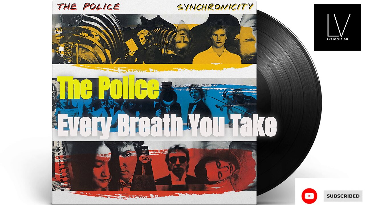 The Police - Every Breath You Take (1983) - Lyric Vision