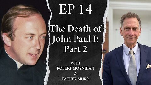 The Death of John Paul I: Part 2