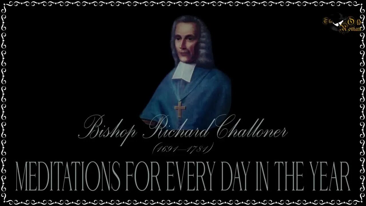 ✠Challoner Meditation: Low Saturday