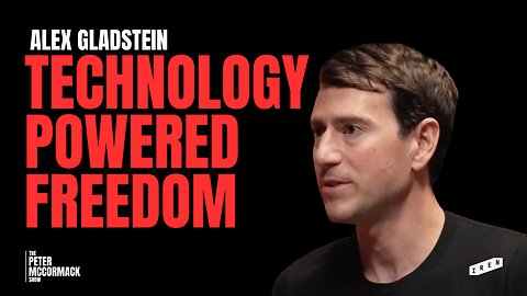 Technology Powered Freedom - Bitcoin, eCash & Nostr | Alex Gladstein x Peter McCormack