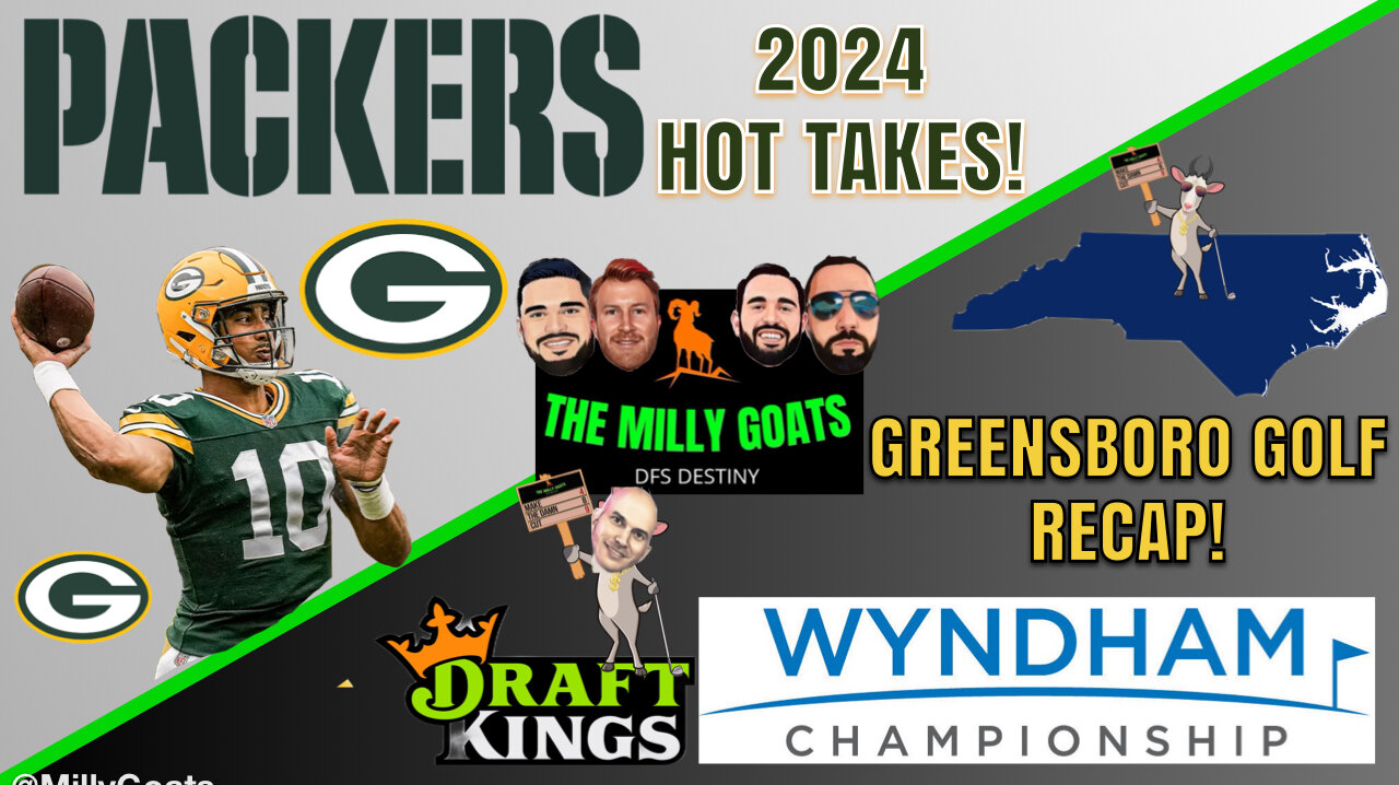 NFL Football is BACK, Wyndham Championship Recap, & Green Bay Packers Hot Takes