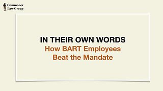 In Their Own Words How BART Employees Beat the Mandate