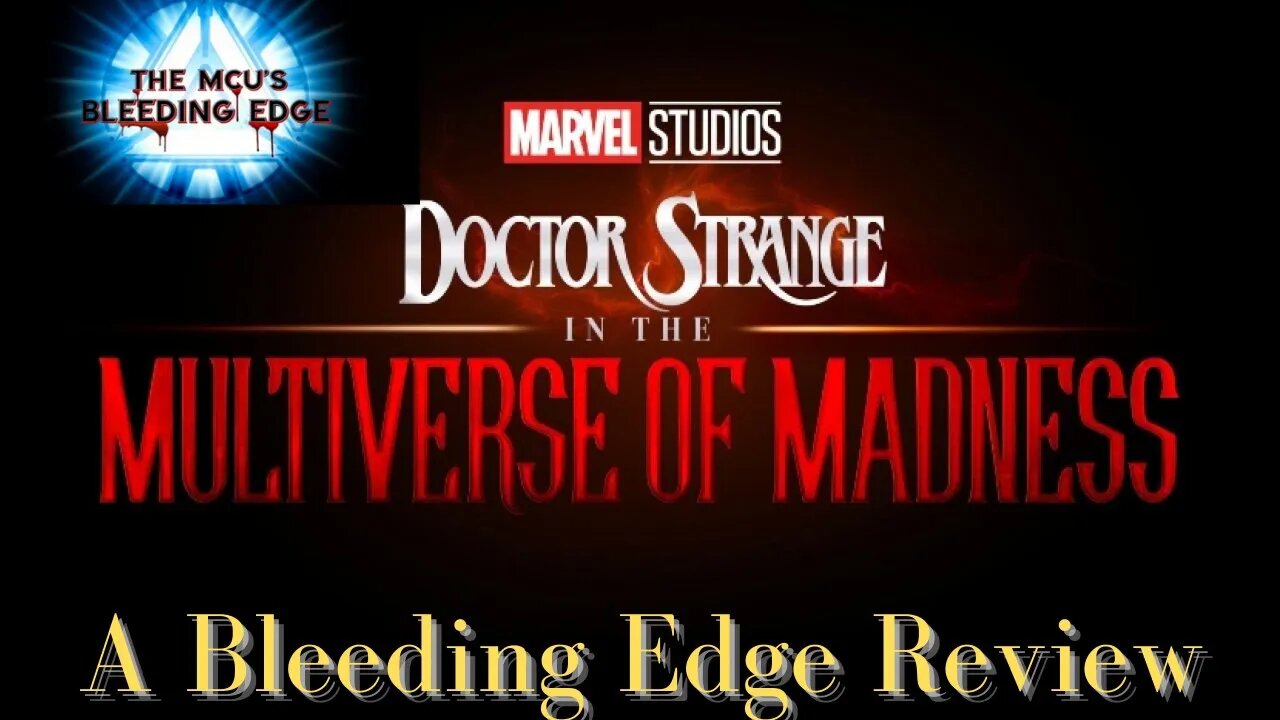 Our Dr Strange 2: In The Multiverse Of Madness REVIEW Show SPECIAL
