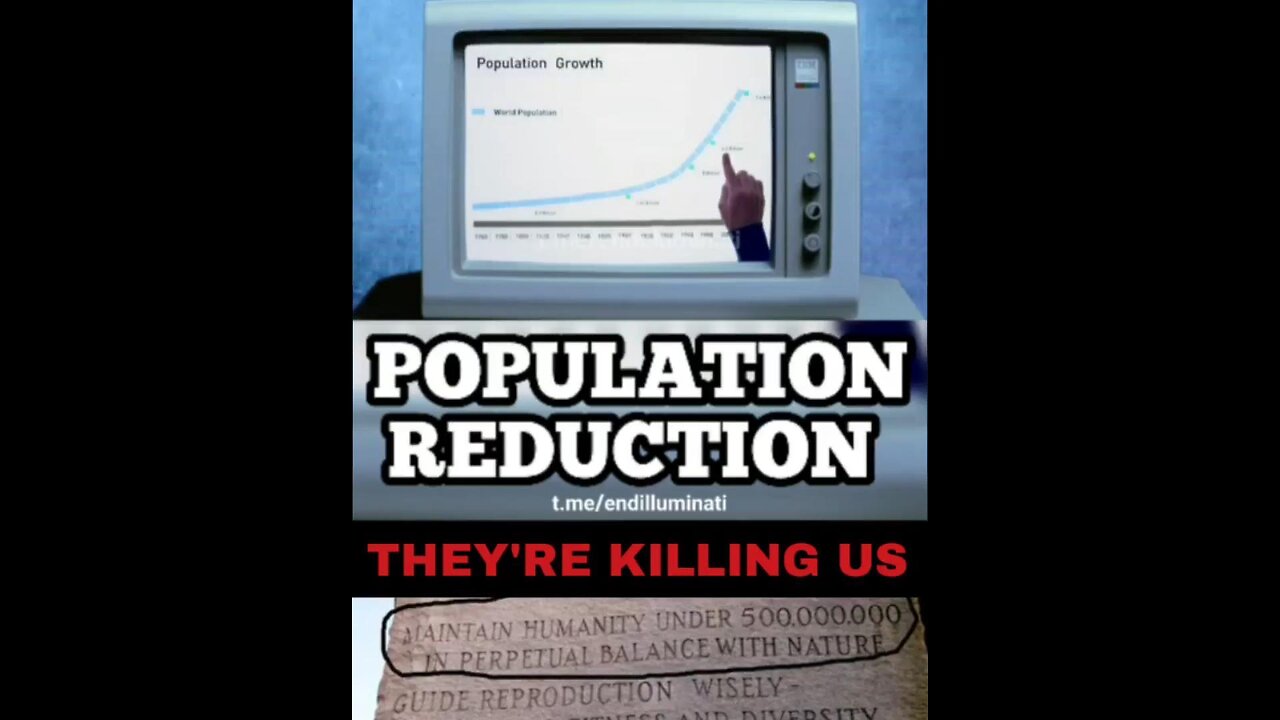 …population reduction are they killing us?