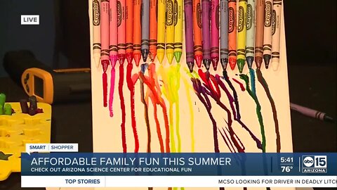 Smart Shopper Summer of Fun: Learn and get creative at the Arizona Science Center