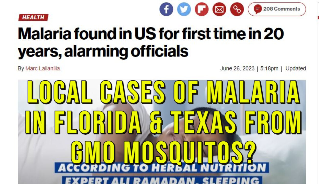 Local Cases Of Malaria In Florida & Texas - Same Places Bill Gates GMO Mosquitos Were Released