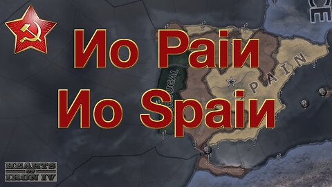 No Pain No Spain - Soviet Union EP 04 - Hearts of Iron 4