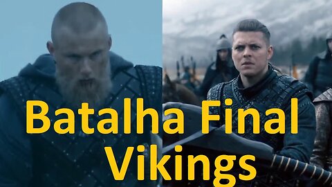 Batalha Final Vikings - Bjorn IronSide contra Ivar o Desossado.