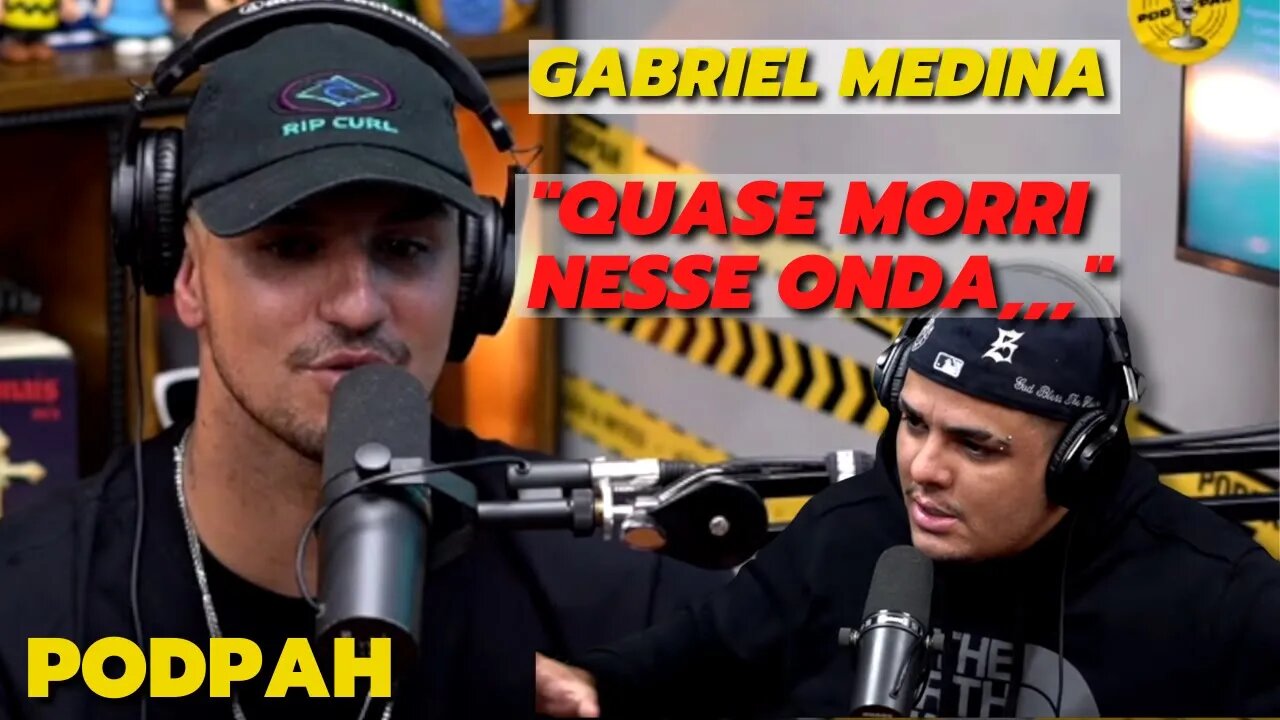 GABRIEL MEDINA | Quase morri em uma onda de espuma gigante | PodPah